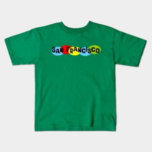 That San Francisco Thing Kids T-Shirt